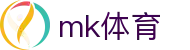 mk体育（中国）官网 - 综合赛事高清享受 · MK Sports
